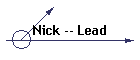 Nick -- Lead